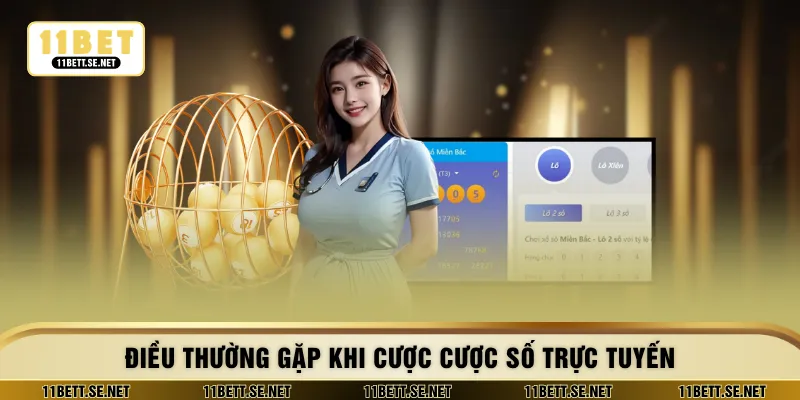 Điều thường gặp khi cược cược số trực tuyến